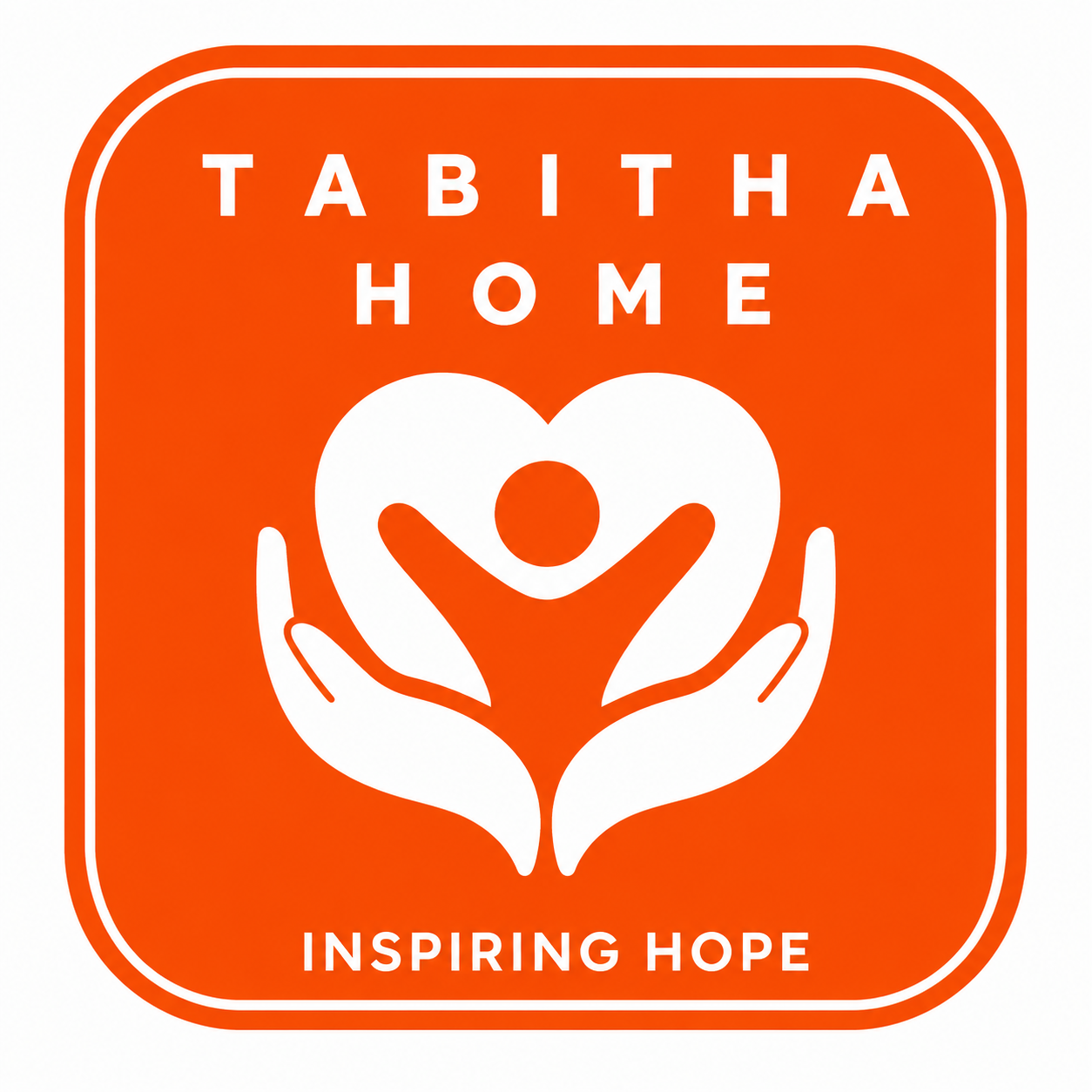 Tabitha Home — Inspiring Hope